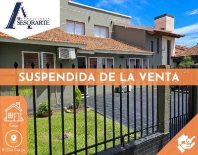 SUSPENDIDA DE LA VENTA – Casa – Barrio San Carlos -NO APTA CREDITO